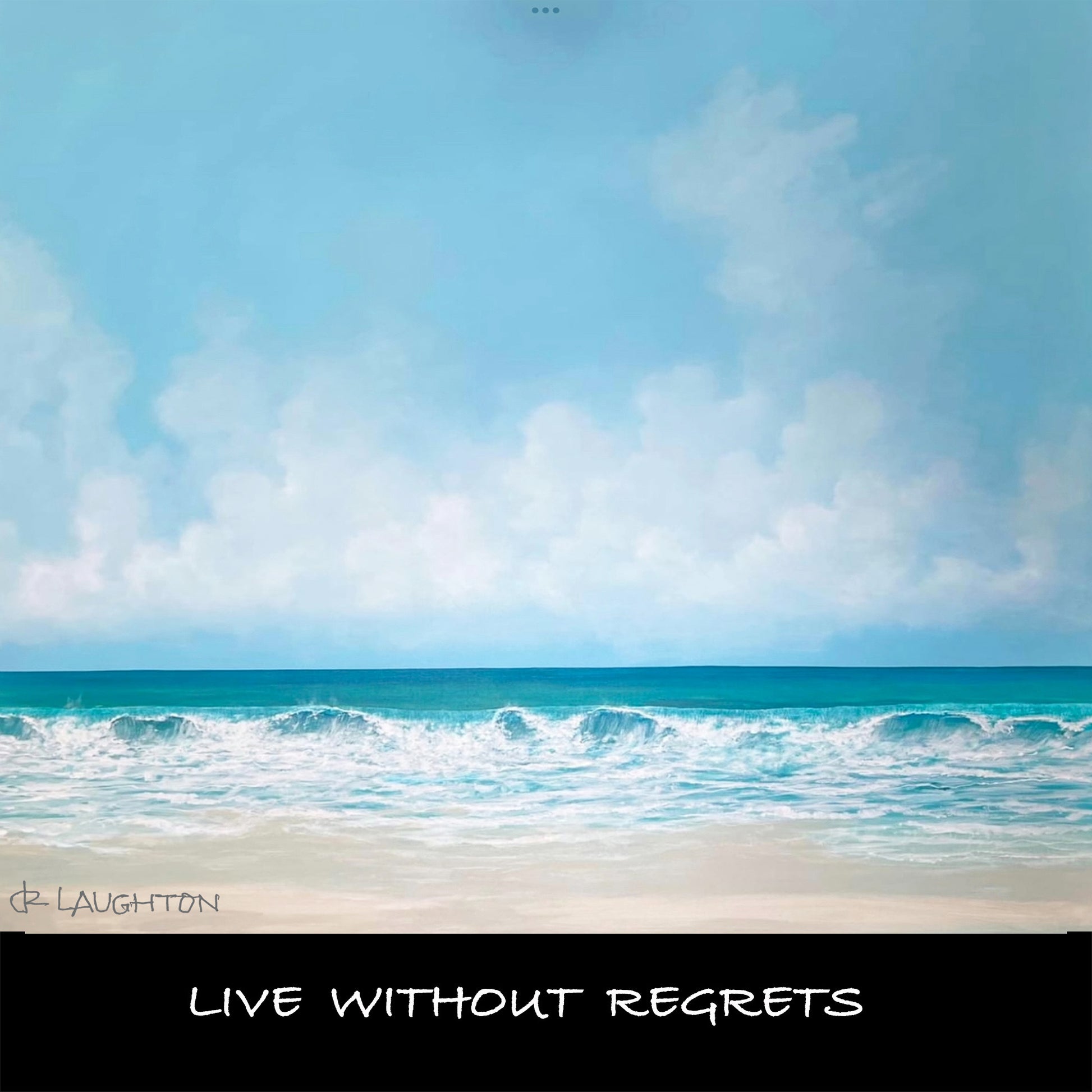 Ocean Vista 'Live Without Regrets' - My Store